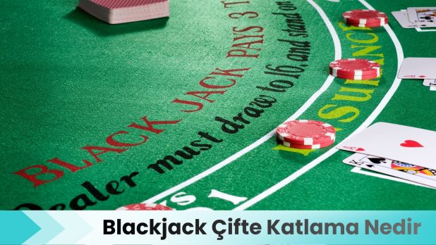 Blackjack Çifte Katlama Nedir